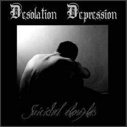 Desolation Depression : Suicidal Thoughts
